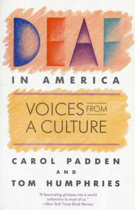 Deaf in America: Voices from a Culture