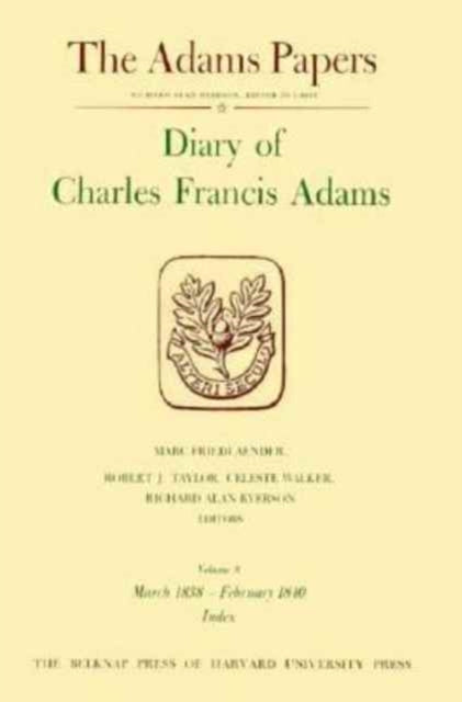 Diary of Charles Francis Adams: Volume 8