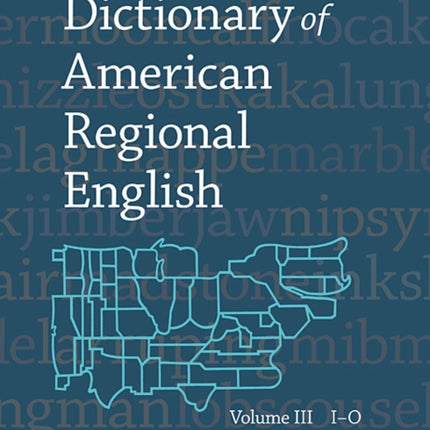 Dictionary of American Regional English: Volume III