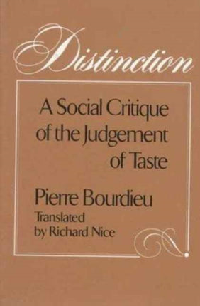 Distinction  A Social Critique of the Judgement