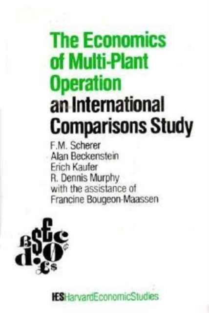 The Economics of Multi-Plant Operation: An International Comparisons Study