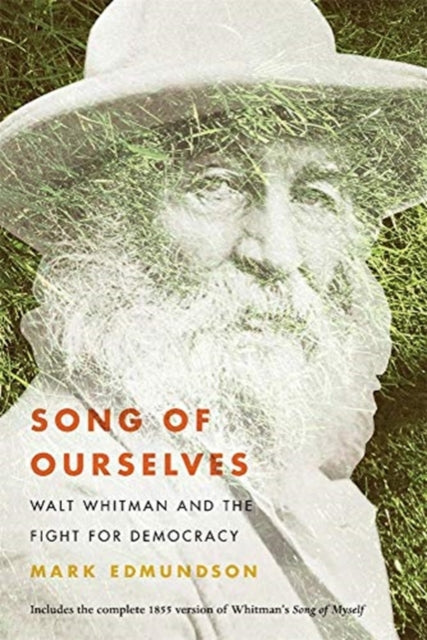 Song of Ourselves: Walt Whitman and the Fight for Democracy