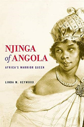 Njinga of Angola: Africa’s Warrior Queen