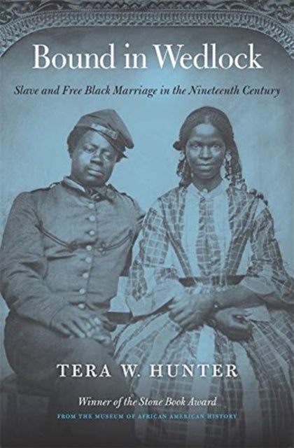 Bound in Wedlock  Slave and Free Black Marriage