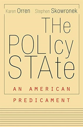 The Policy State: An American Predicament