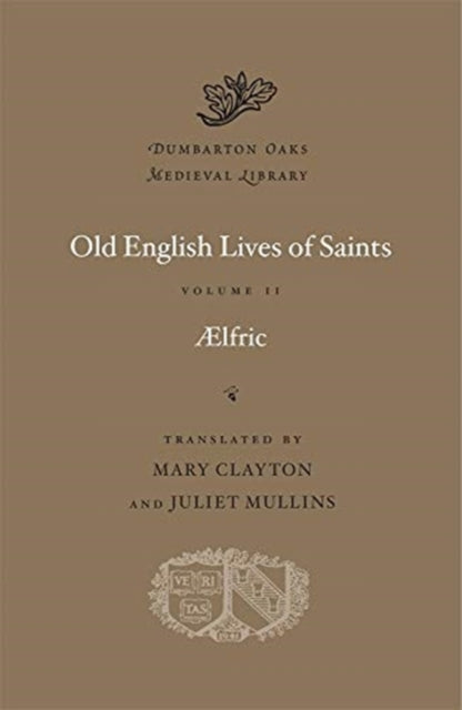 Old English Lives of Saints: Volume II