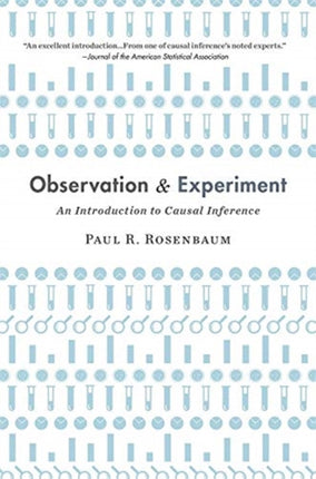 Observation and Experiment  An Introduction to Causal Inference