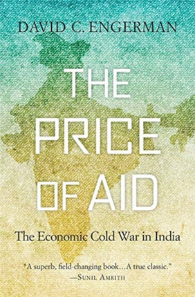 The Price of Aid: The Economic Cold War in India