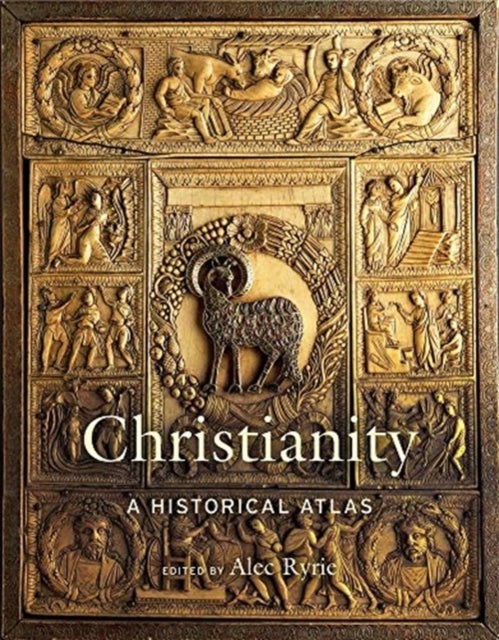 Christianity: A Historical Atlas