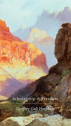 Scholarship and Freedom