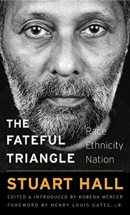 The Fateful Triangle: Race, Ethnicity, Nation