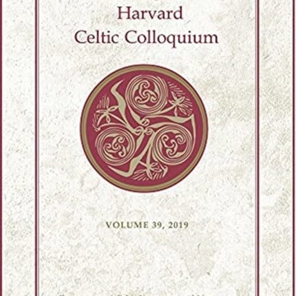 Proceedings of the Harvard Celtic Colloquium 39