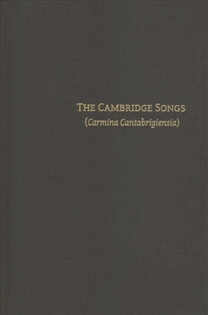 The Cambridge Songs (Carmina Cantabrigiensia)