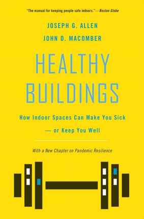 Healthy Buildings: How Indoor Spaces Can Make You Sick—or Keep You Well