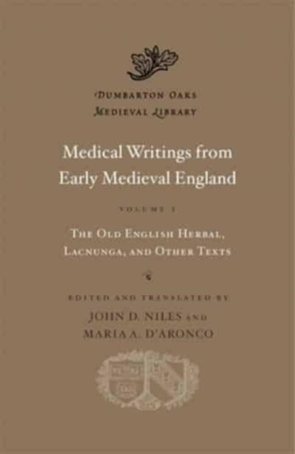 Medical Writings from Early Medieval England: Volume I