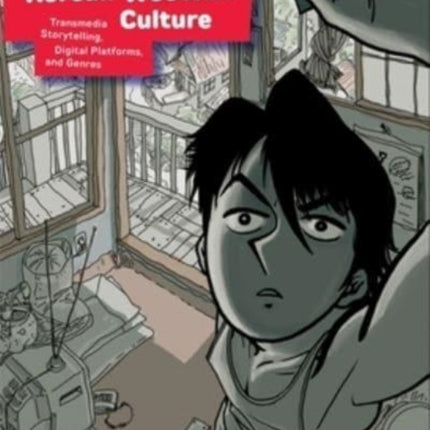 Understanding Korean Webtoon Culture