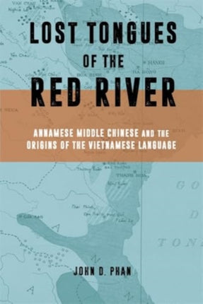 Lost Tongues of the Red River  Annamese Middle
