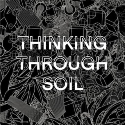 Thinking Through Soil  Wastewater Agriculture in