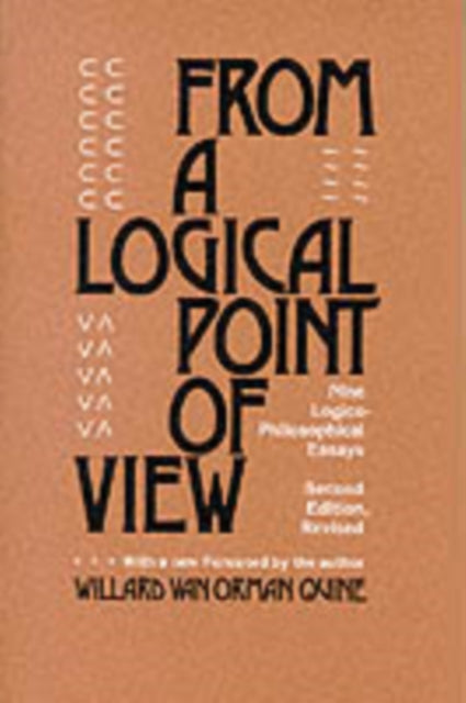 From a Logical Point of View: Nine Logico-Philosophical Essays, Second Revised Edition