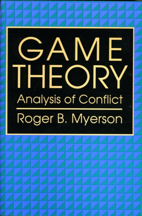 Game Theory: Analysis of Conflict