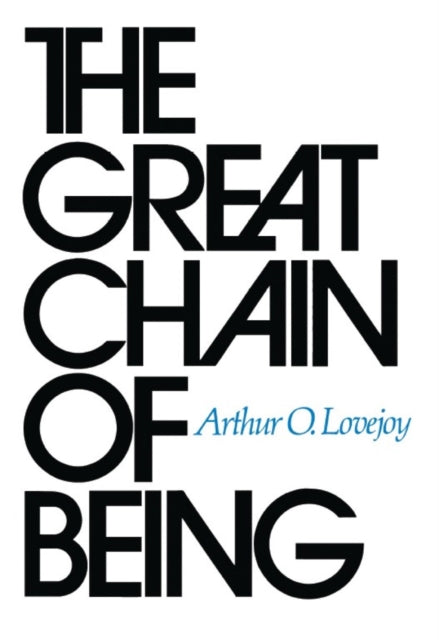 The Great Chain of Being: A Study of the History of an Idea