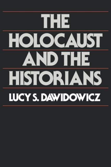 The Holocaust  the Historians Paper