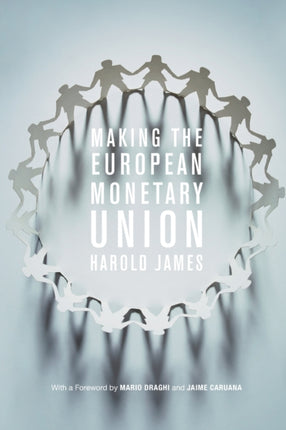 Making the European Monetary Union