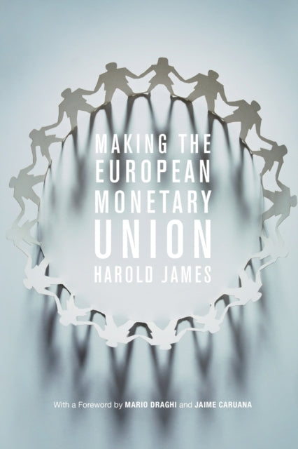 Making the European Monetary Union