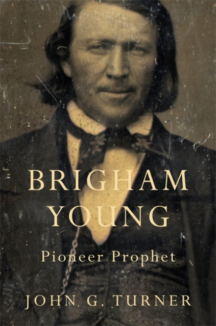 Brigham Young: Pioneer Prophet