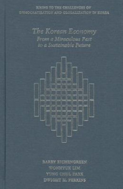 The Korean Economy: From a Miraculous Past to a Sustainable Future