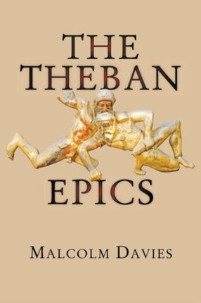 The Theban Epics