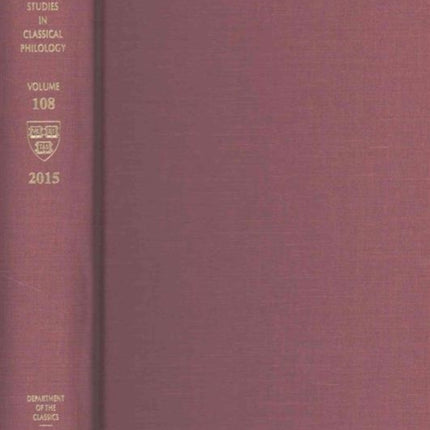 Harvard Studies in Classical Philology, Volume 108