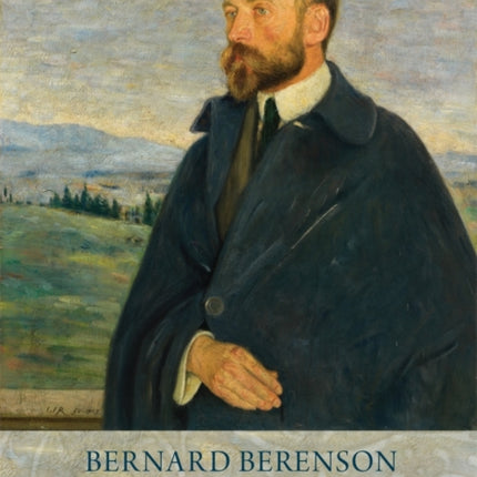 Bernard Berenson: Formation and Heritage