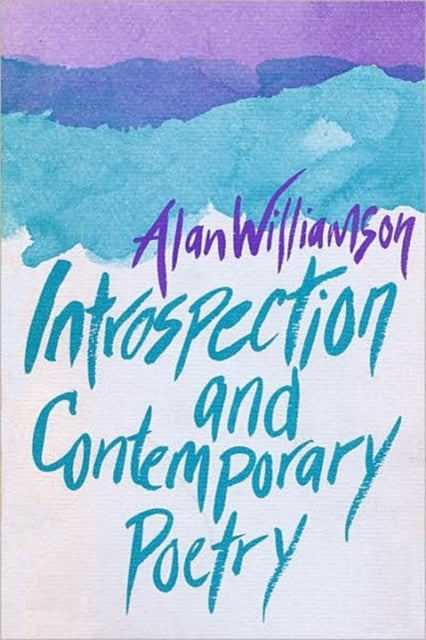 Introspection and Contemporary Poetry