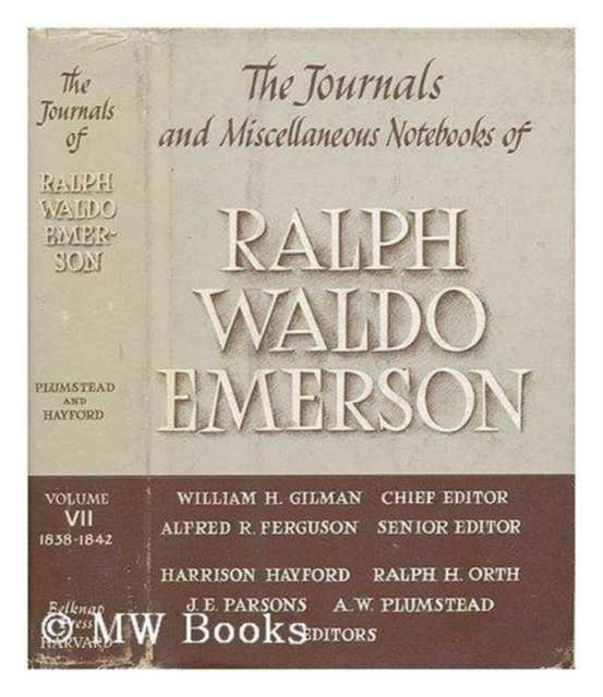 Journals and Miscellaneous Notebooks of Ralph Waldo Emerson: Volume VII: 1838–1842