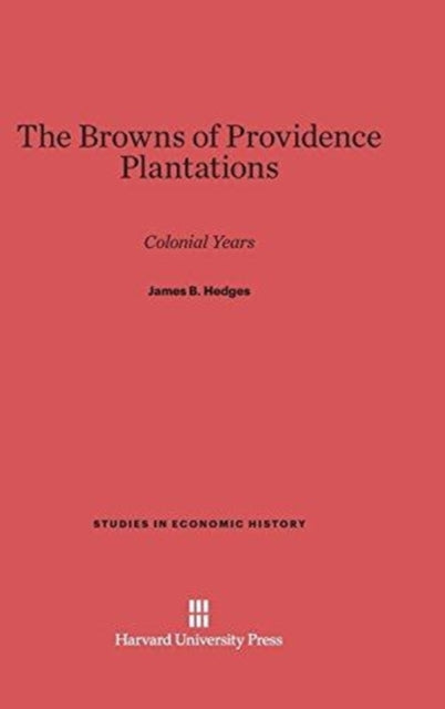 The Browns of Providence Plantations: Colonial Years