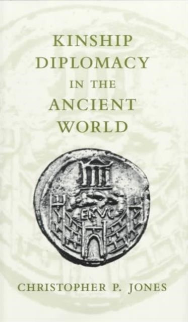 Kinship Diplomacy in the Ancient World