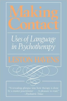 Making Contact  Uses of Language in Pyschotherapy