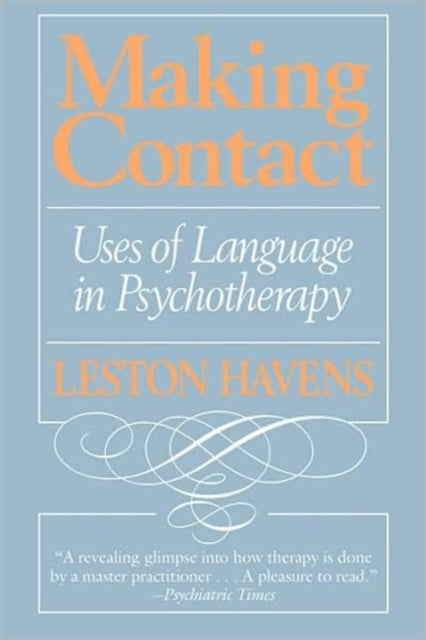 Making Contact  Uses of Language in Pyschotherapy