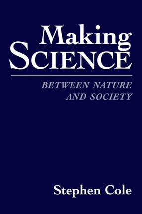 Making Science Between Nature and Society