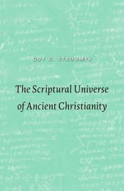 The Scriptural Universe of Ancient Christianity