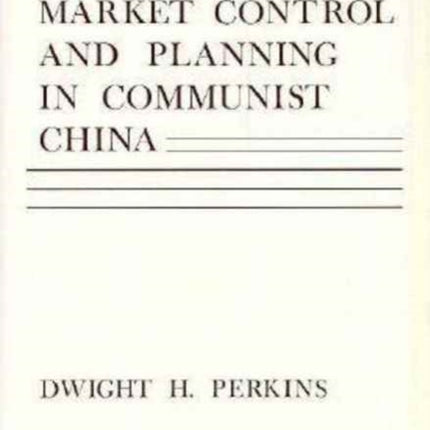 Market Control and Planning in Communist China