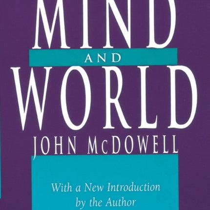 Mind and World: With a New Introduction by the Author