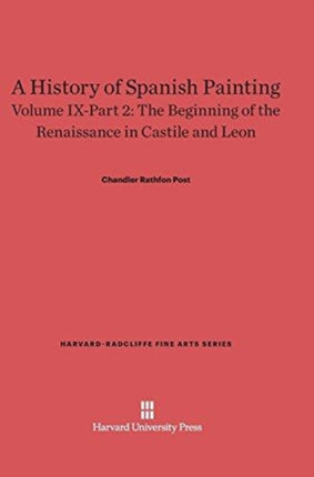 A History of Spanish Painting Volume IX The