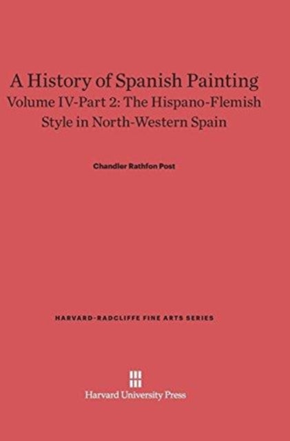A History of Spanish Painting Volume IV The