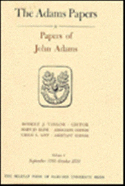 Papers of John Adams: Volumes 1 and 2