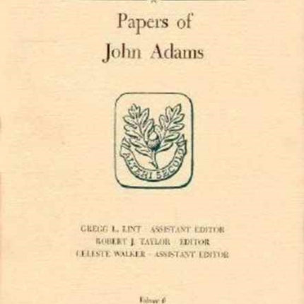 Papers of John Adams: Volumes 5 and 6