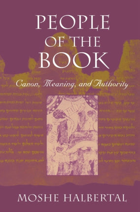 People of the Book: Canon, Meaning, and Authority