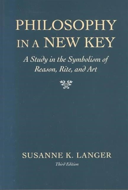 Philosophy in a New Key  Study in Symbolism of