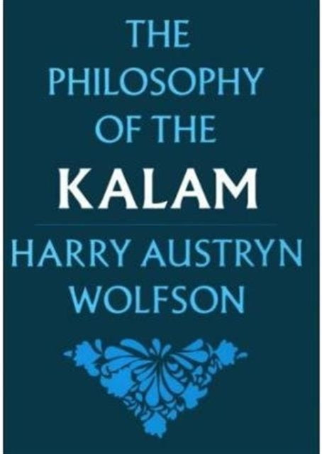 The Philosophy of the Kalam